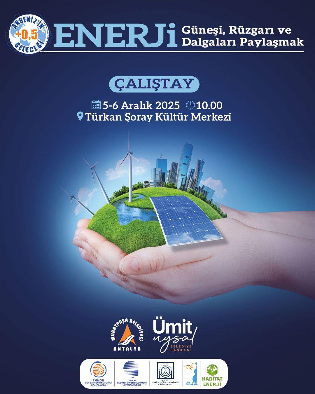 Antalya'da Akdeniz'in Geleceği İçin Enerji Çalıştayı Düzenleniyor