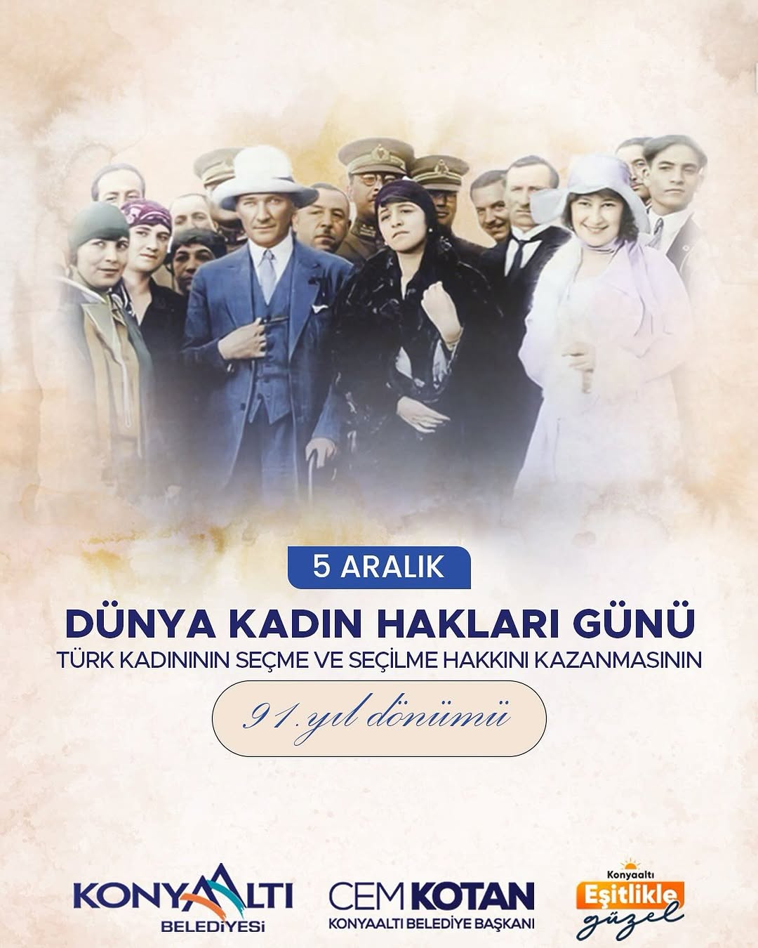 Türk Kadınına Seçme ve Seçilme Hakkının 91. Yılı Kutlanıyor