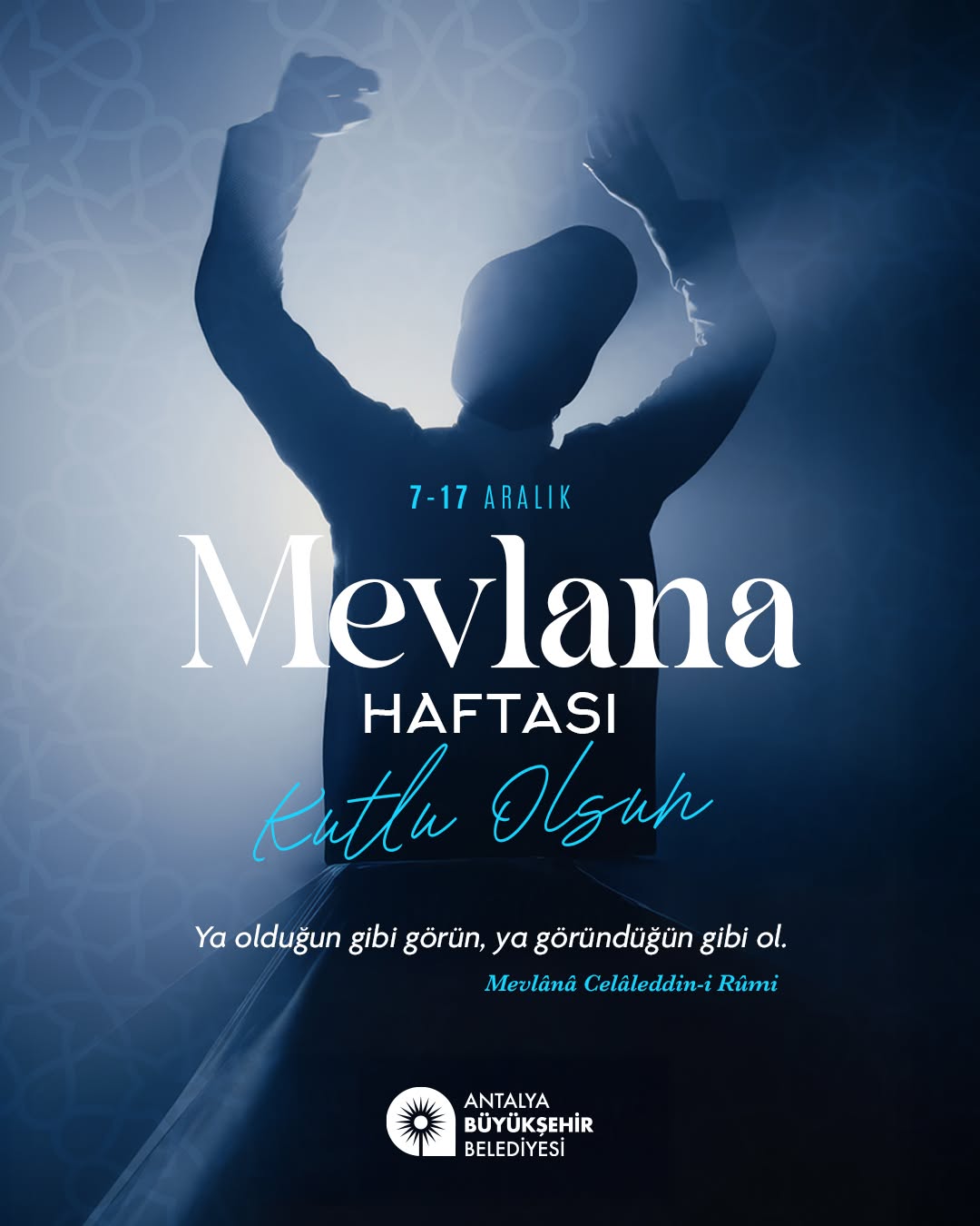 Antalya'da Mevlana Haftası Hoşgörü ve Sevgiyle Kutlanıyor