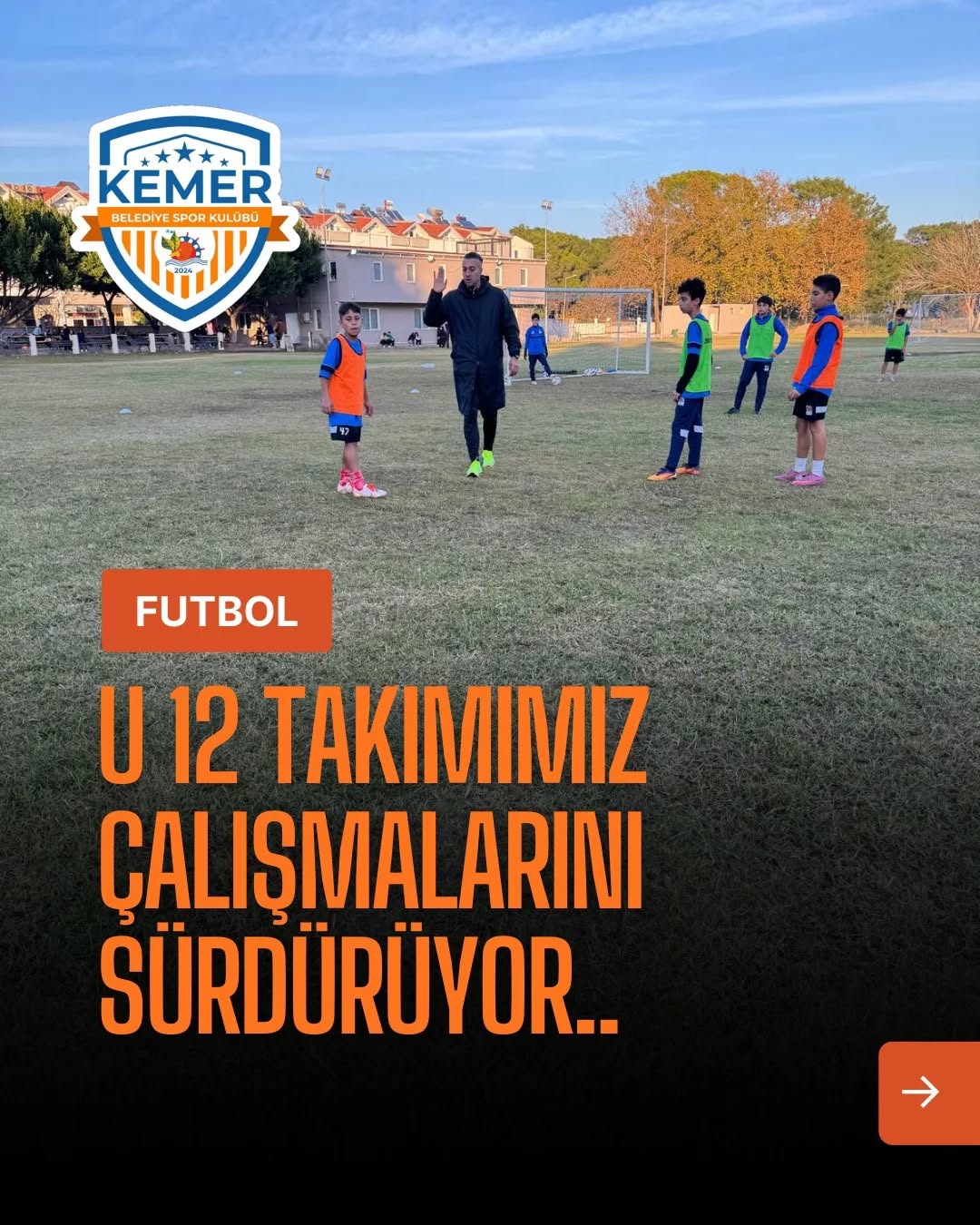 Kemer Belediye Spor U12 Takımı Ligin 15. Haftasına Yüksek Motivasyonla Hazır