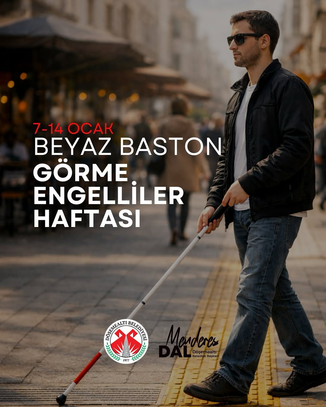 Döşemealtı'nda Beyaz Baston Haftası'nda Anlamlı Farkındalık