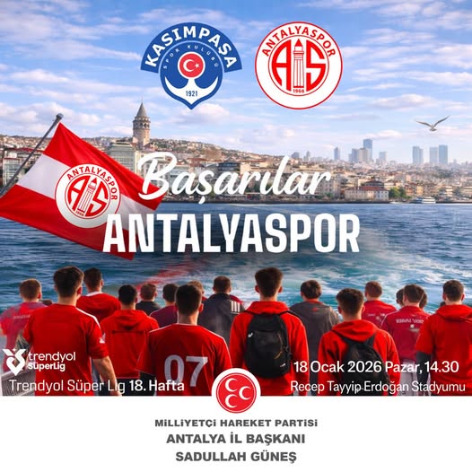 Antalyaspor'un Kasımpaşa Maçına MHP'den Destek Mesajı