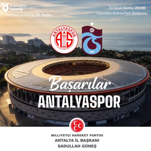 Antalyaspor-Trabzonspor Maçı Öncesi MHP'den Anlamlı Mesaj
