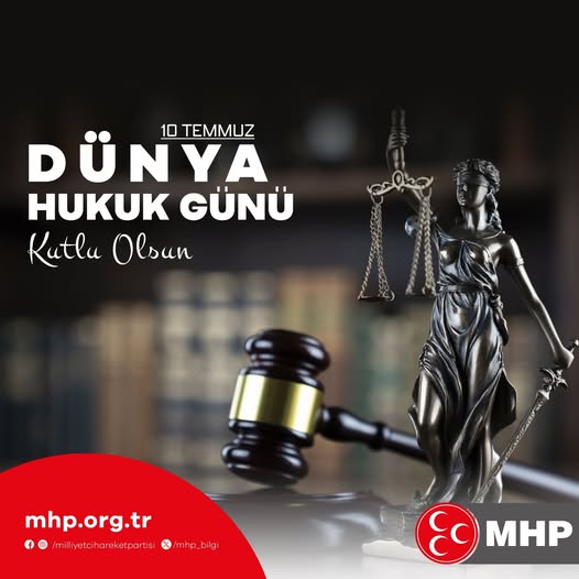 MHP Antalya İl Başkanlığı'ndan Dünya Hukuk Günü Mesajı