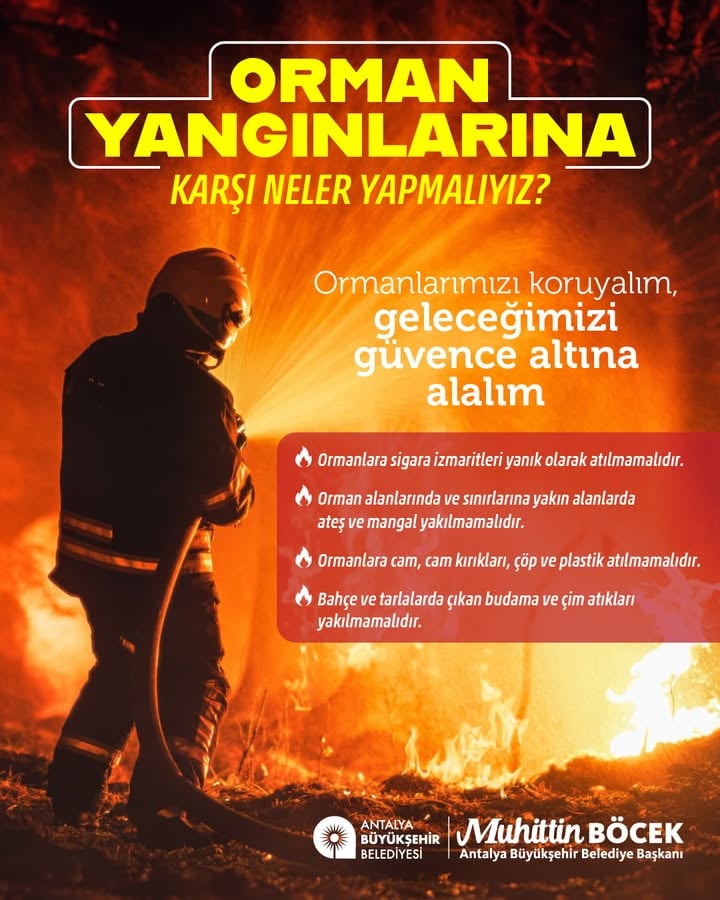 Antalya'da Orman Yangınlarına Karşı Uyarı: Bir Kıvılcım Koca Bir Ormanı Yok Edebilir