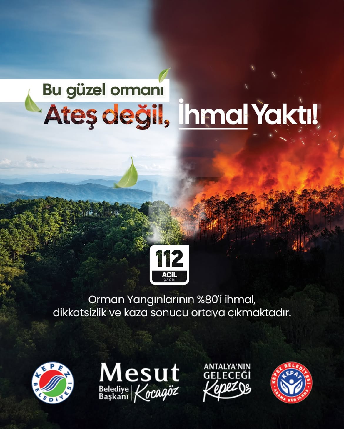 Antalya Kepez Belediyesi'nden Orman Yangınlarına Karşı Uyarı