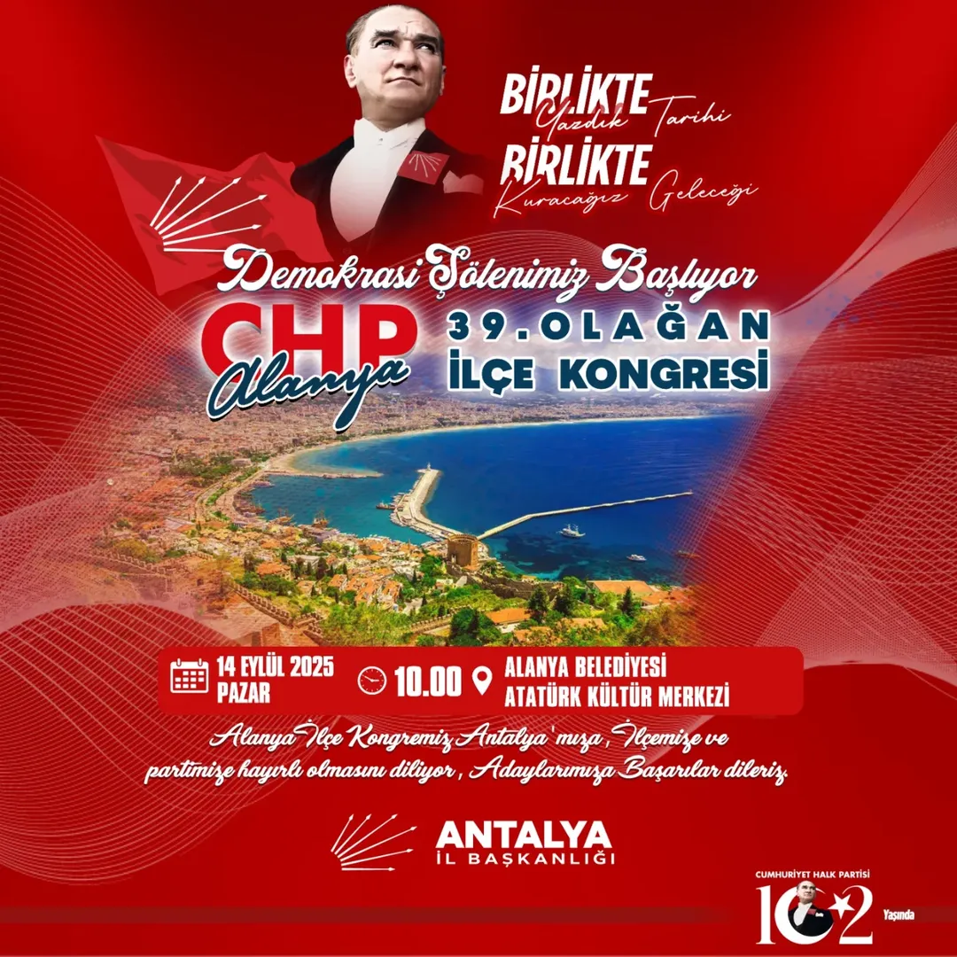 CHP Alanya İlçe Kongresi 14 Eylül'de Yapılacak