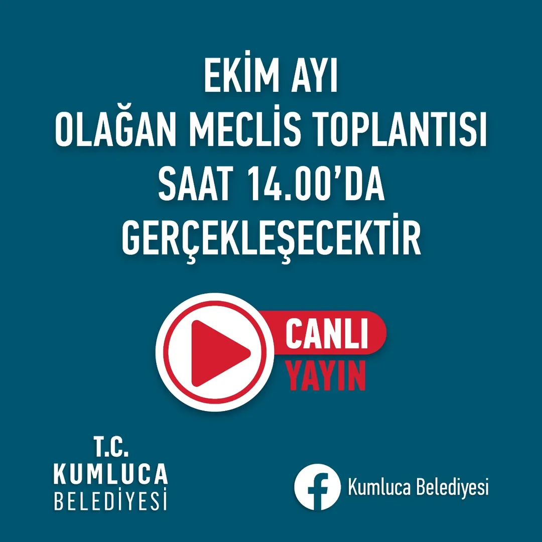 Kumluca Belediyesi Ekim Ayı Meclis Toplantısı Canlı Yayınlanacak