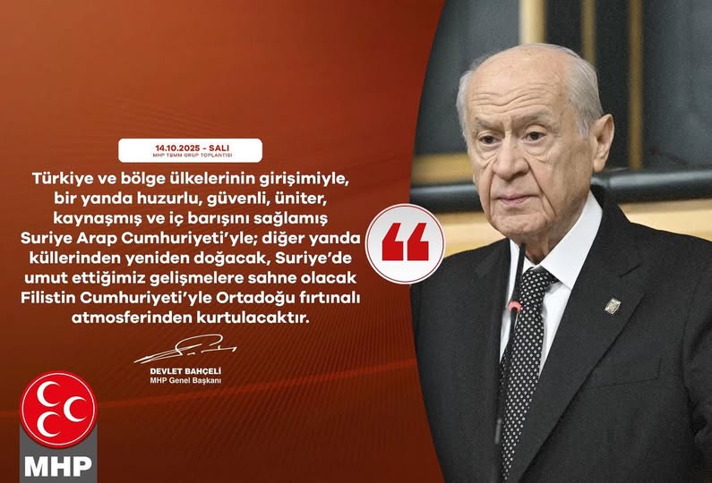 Bahçeli: Türkiye'nin Girişimiyle Suriye ve Filistin'de Yeni Dönem