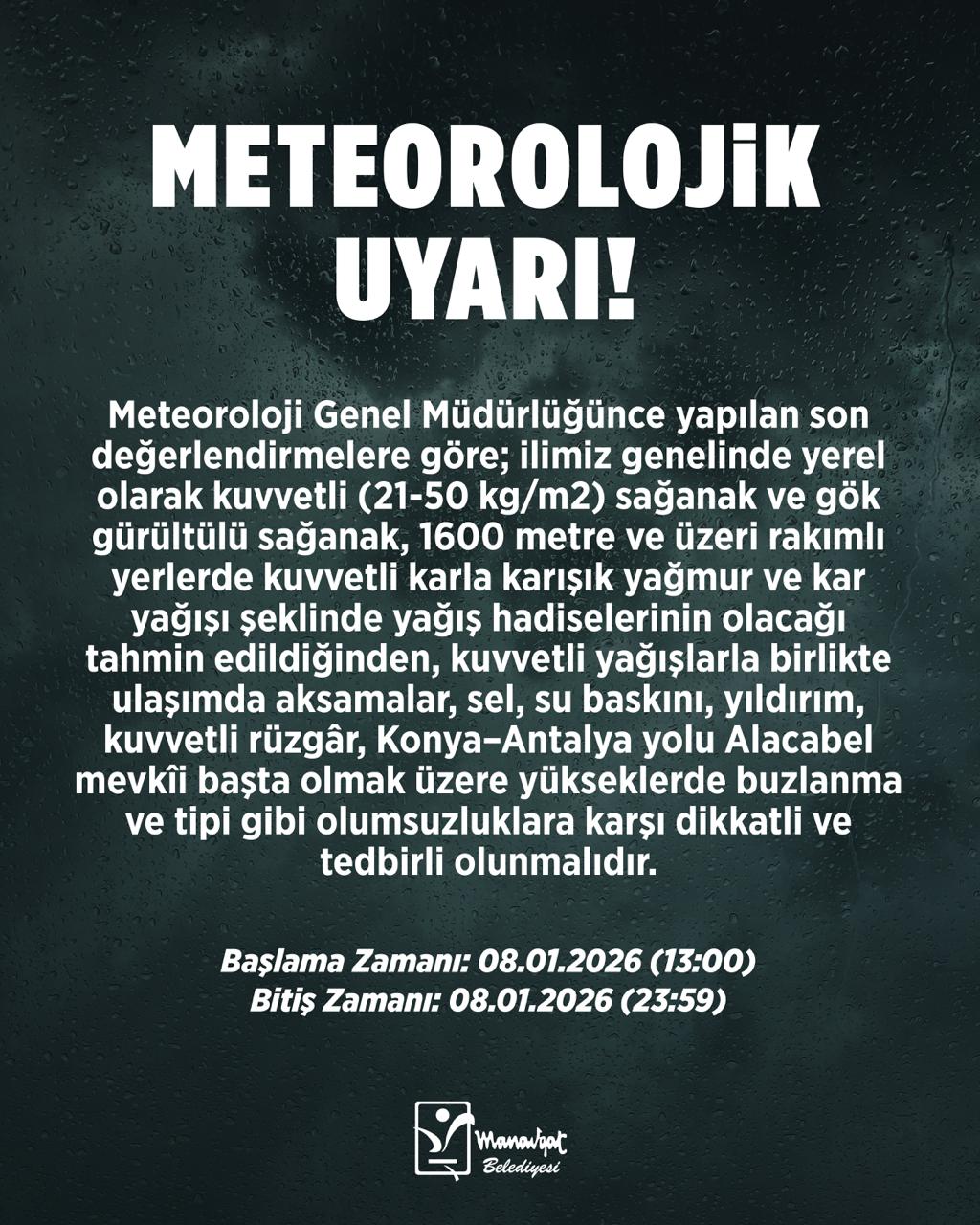 Antalya ve Manavgat'ta Kuvvetli Sağanak ve Yüksek Kesimlerde Kar Yağışı Bekleniyor