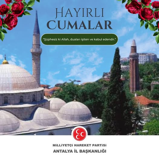 MHP Antalya İl Başkanlığı'ndan Cuma Mesajı