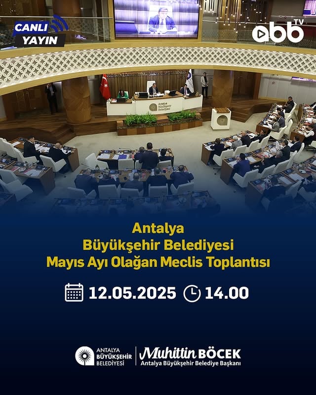 Antalya Büyükşehir Belediyesi Mayıs Ayı Meclis Toplantısı Canlı Yayınla Ekranlarda