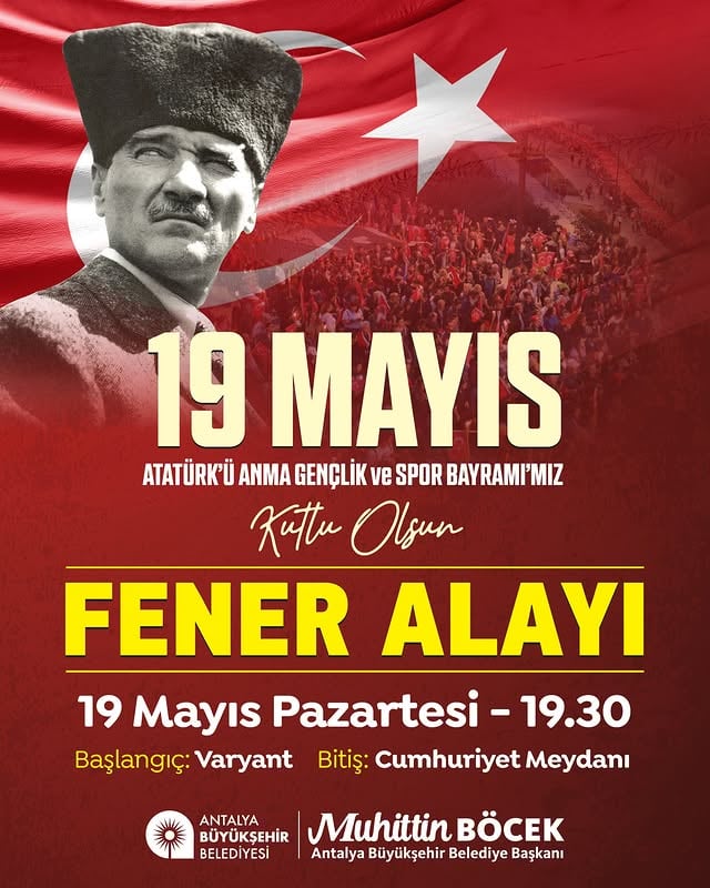 Antalya, Atatürk'ü Anma Gençlik ve Spor Bayramı'nı Fener Alayı ile Kutlayacak
