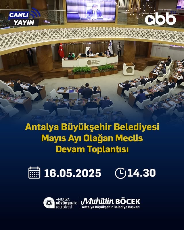 Antalya Büyükşehir Belediyesi Mayıs Meclis Toplantısı Canlı Yayınla İzlenecek
