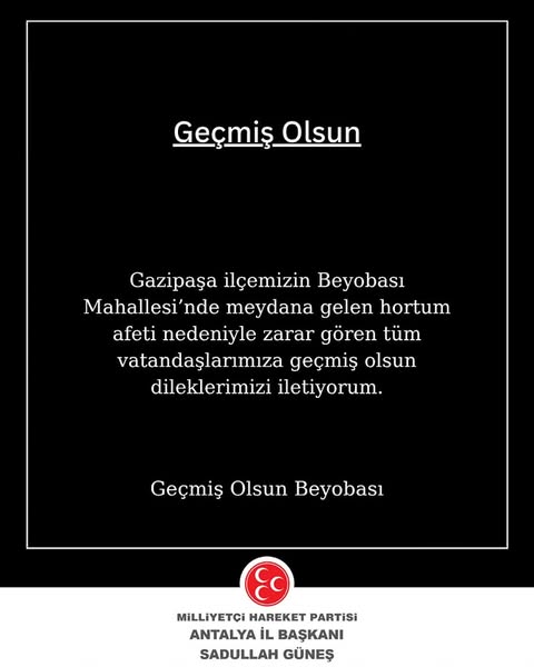 Antalya Gazipaşa'da Hortum Afeti: MHP Zarar Gören Vatandaşlara Geçmiş Olsun Diledi
