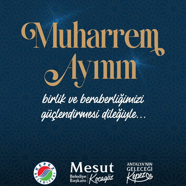 Antalya Kepez Belediyesi'nden Muharrem Ayı Mesajı