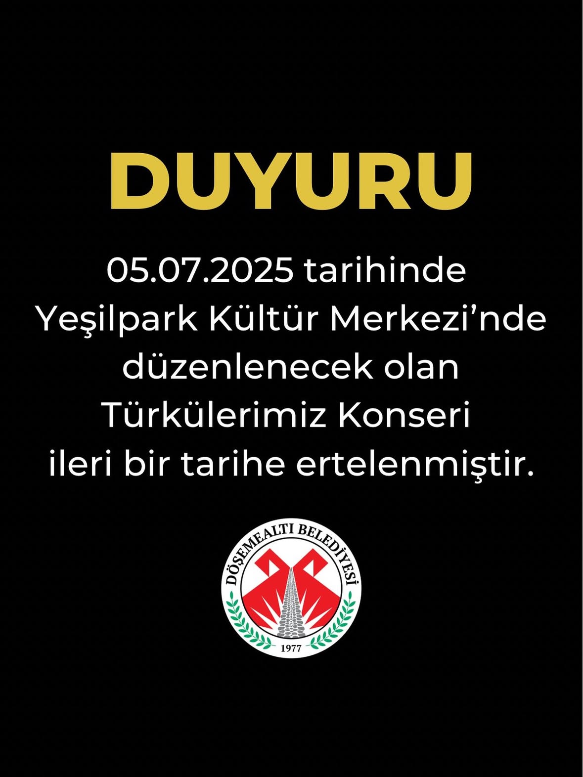 Döşemealtı Belediyesi Türkler Konseri Ertelendi