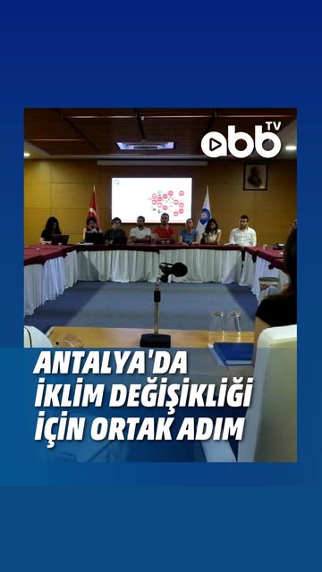 Antalya Büyükşehir Belediyesi, İklim Değişikliği Mücadelede Veri Paylaşımıyla Güçleniyor